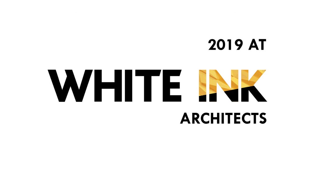 2019 at White Ink Architects